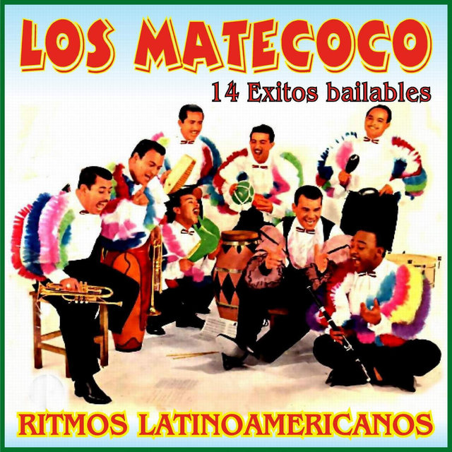 Los Matecoco Ritmos Latinoamericanos