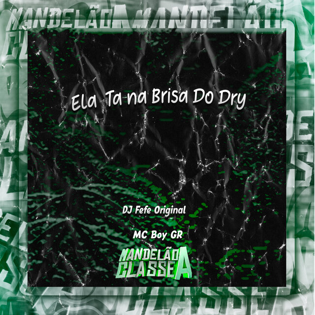 Ela Ta na Brisa do Dry