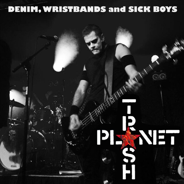 Denim, Wristbands and Sick Boys