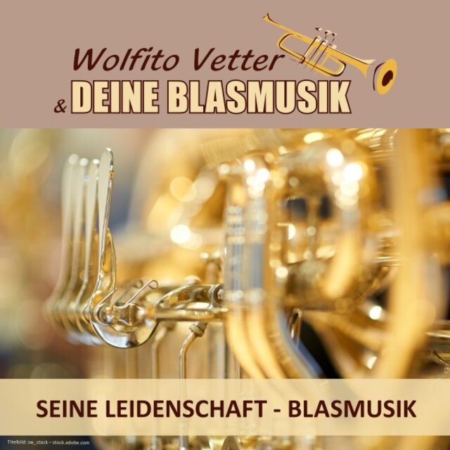 Seine Leidenschaft - Blasmusik