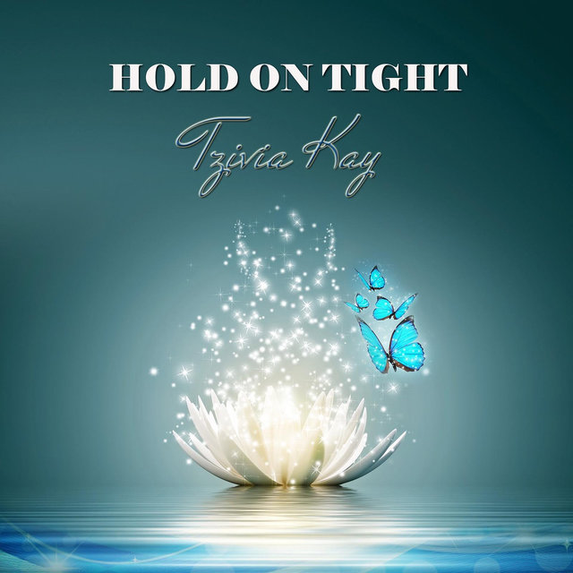 Hold on Tight