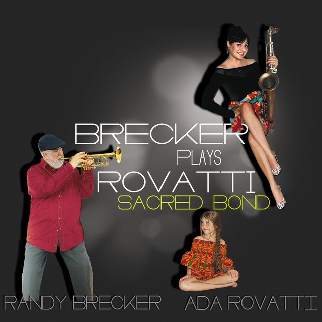 SACRED BOND - BRECKER PLAYS ROVATTI