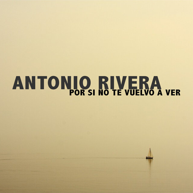 Por si no te vuelvo a ver
