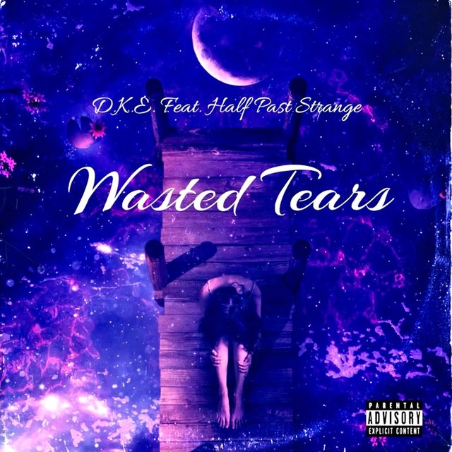 Wasted Tears (feat. Half Past Strange)