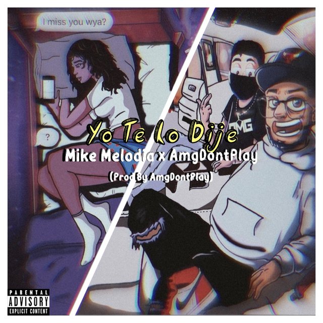Yo Te Lo Dije (feat. AmgDontPlay)