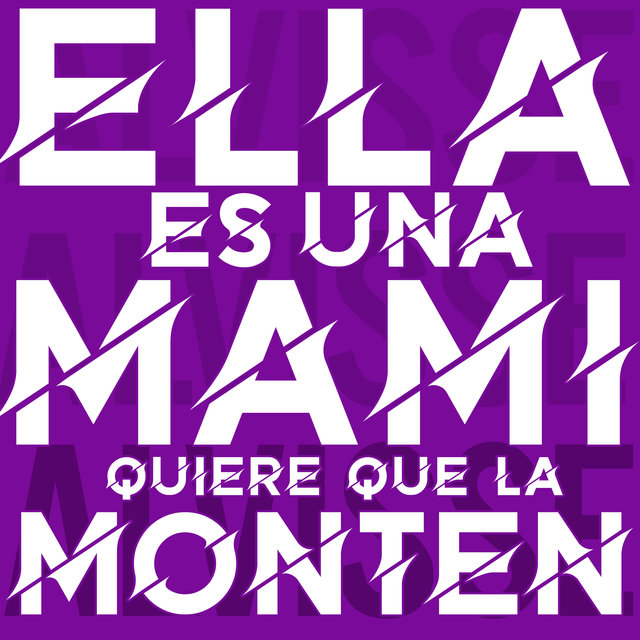 Ella Es una Mami, Quiere Que la Monten