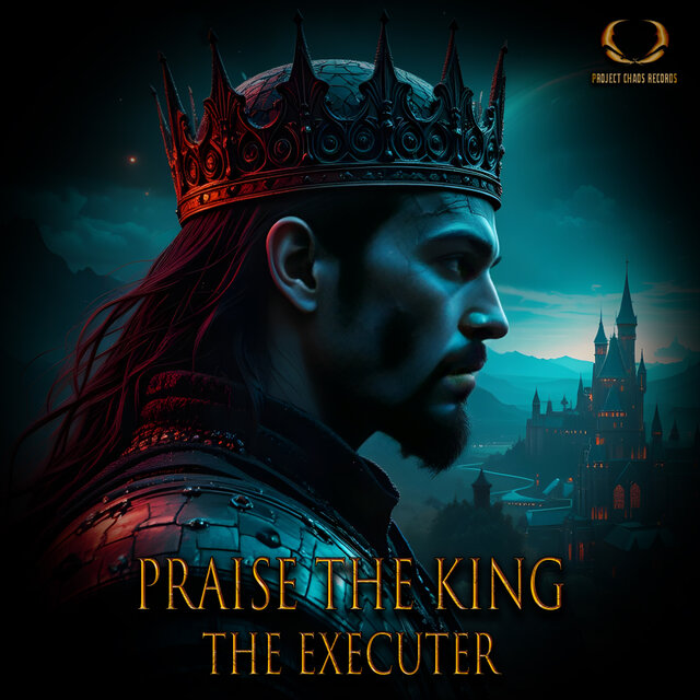 Praise The King