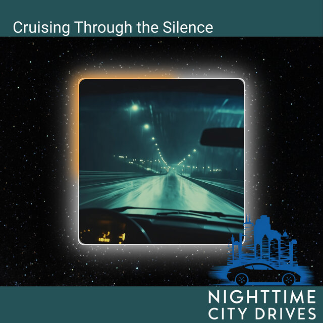Cruising Through the Silence