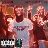 Talk Of The Streets Freestyle, Pt. 3 (feat. Scrapp & Mo2Timez)