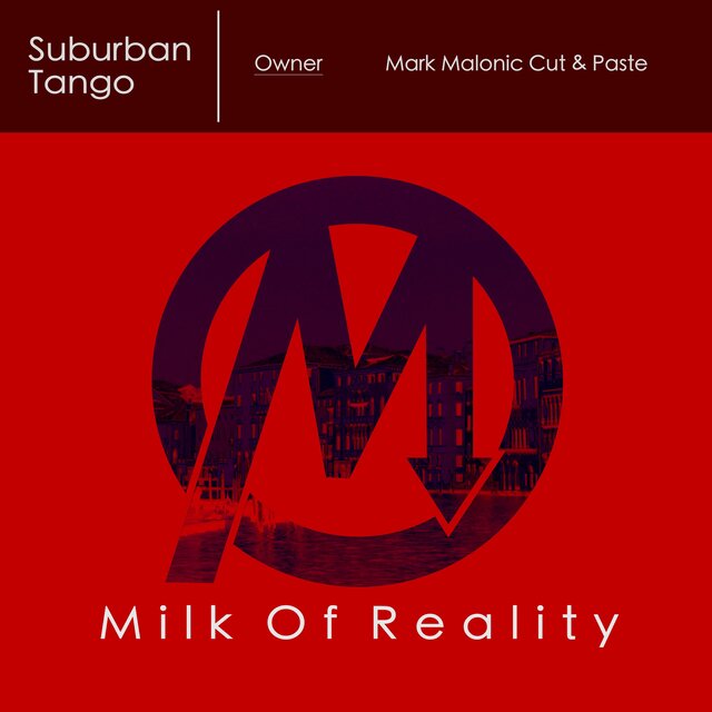 Suburban Tango (Mark Malonic Cut & Paste)