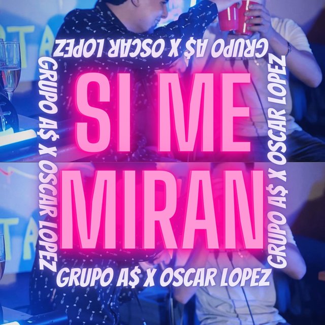 Si Me Miran (feat. Óscar López)