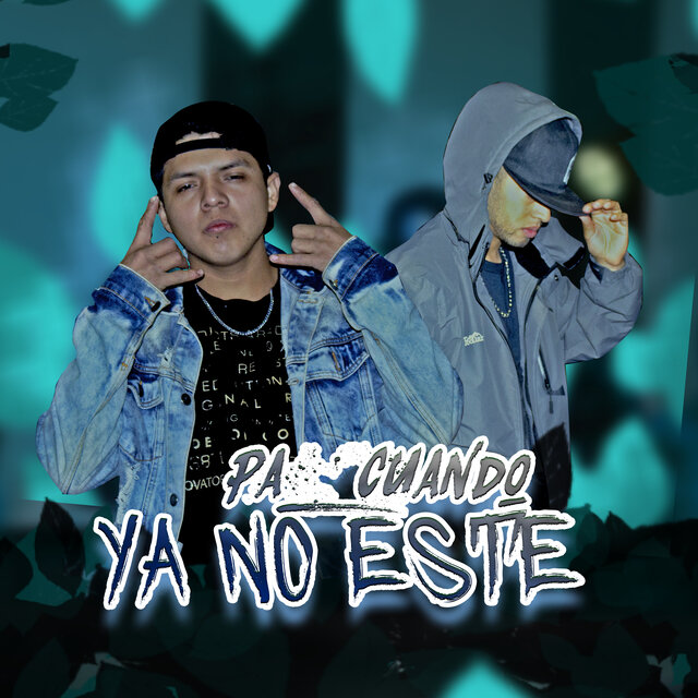 Pa' Cuando Ya No Esté