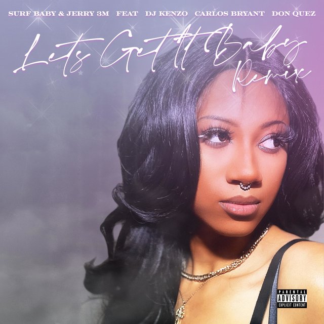 LETS GET IT BABY (feat. DJ KenZo, Carlos Bryant & Don Quez) [Remix]