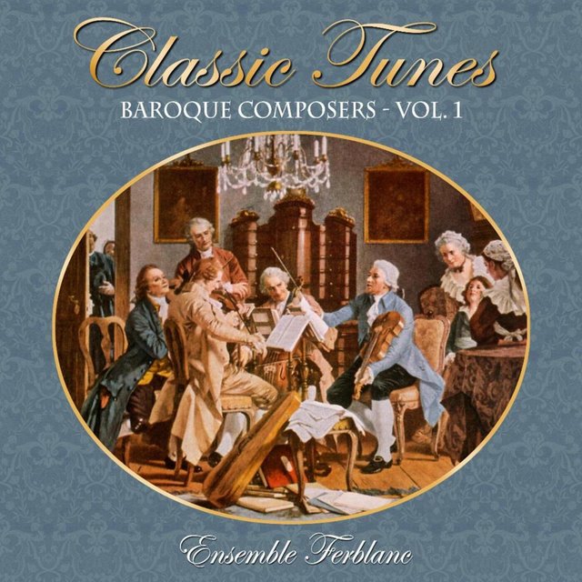 CLASSIC TUNES - BAROQUE composers, vol.1