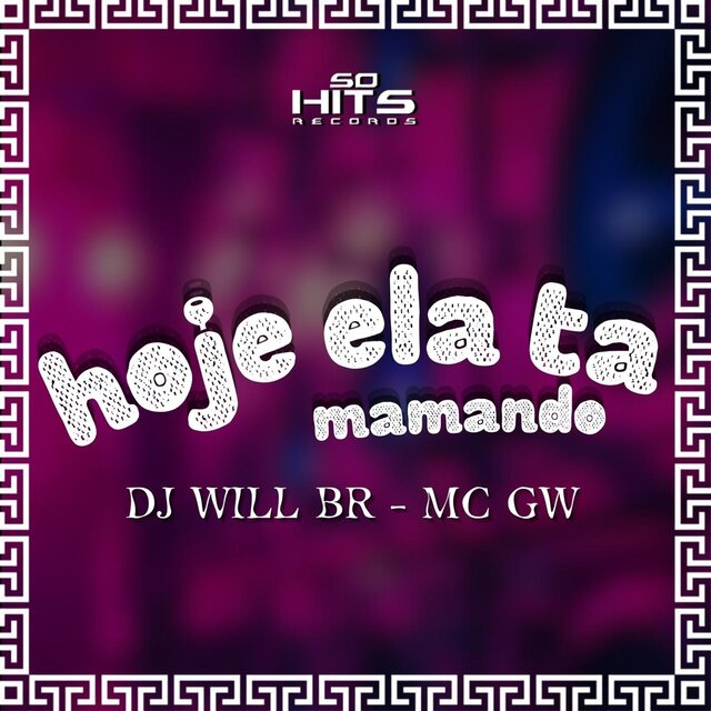 Hoje Ela ta Mamando