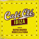 Cover art for album Cafe Ole Ibiza (Mixed By Rafha Madrid and Rebecca & Fiona) by Various Artists