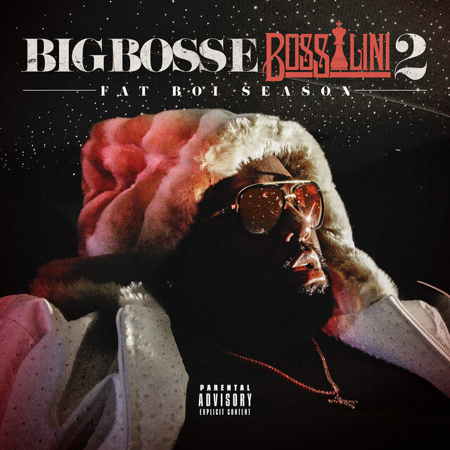 Bossalini 2: Fat Boi Season
