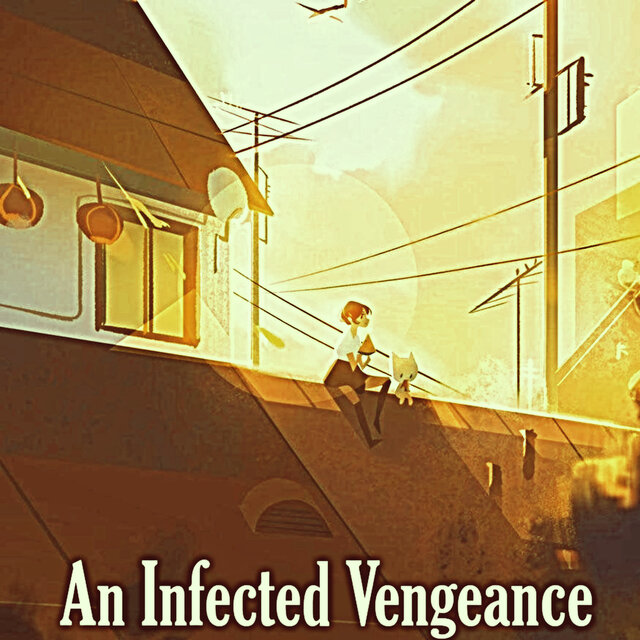 An Infected Vengeance