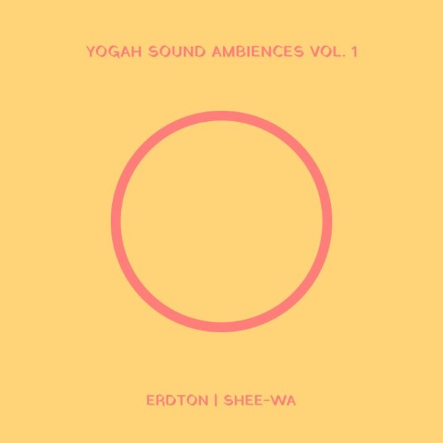 Yogah Sound Ambiences, Vol. 1