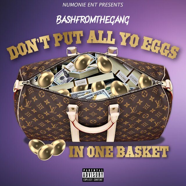 Dont Put All Yo Eggs In One Basket