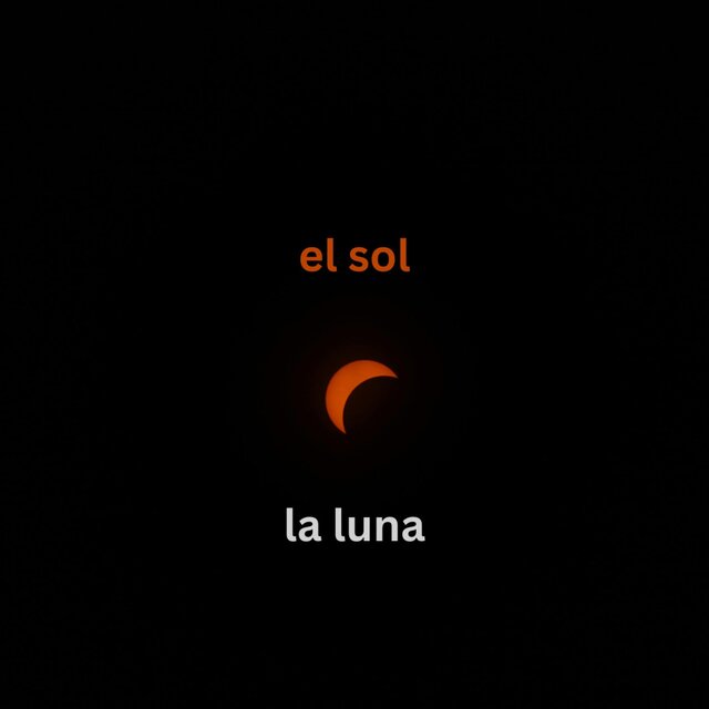 el sol / la luna