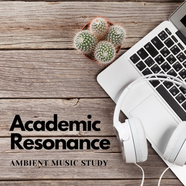 Academic Resonance: Ambient Music Study