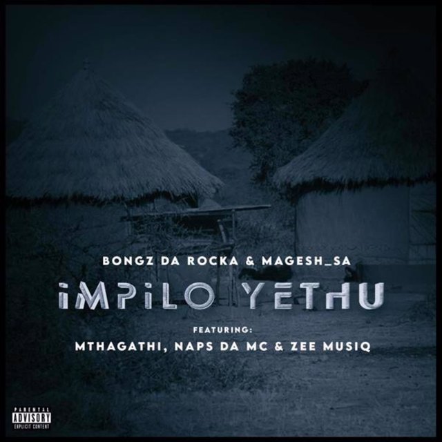 Impilo Yethu (feat. M'thagathi, Naps da MC & Zee Musiq)