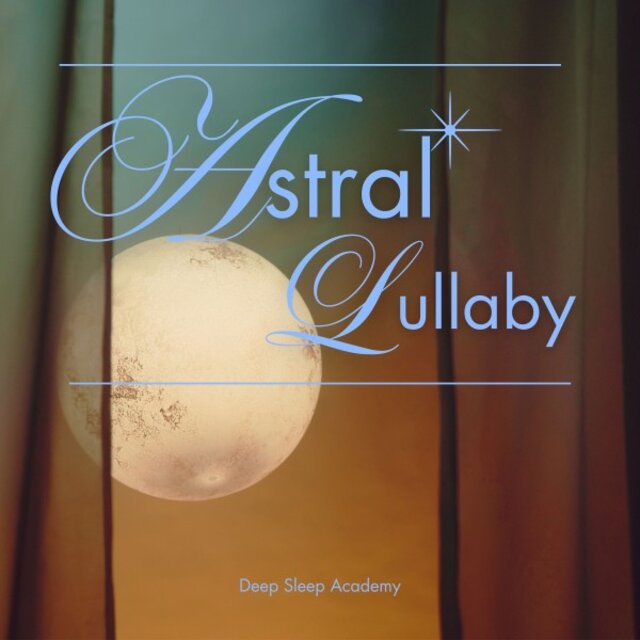 Astral Lullaby: Sleep Therapy