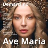 Ave Maria by Charles Gounod. Based on the Prelude No.1 in C major BWV 846 by Johann Sebastian Bach: Deluxe edition