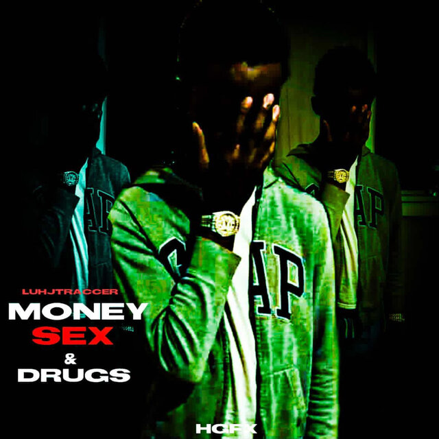 MONEY SEX & DRUGS