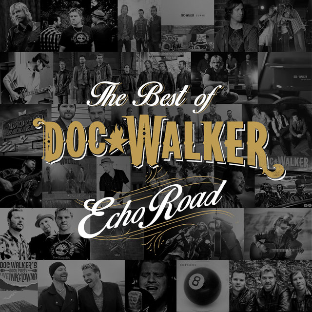 Echo Road - The Best of Doc Walker