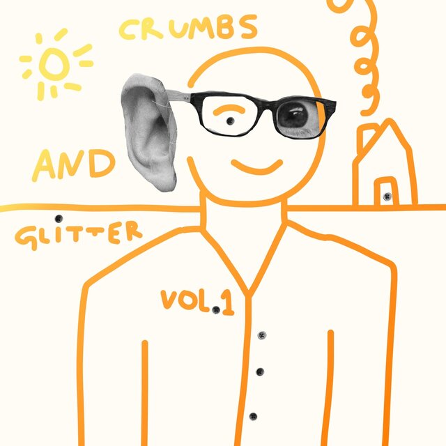 Crumbs and Glitter, Vol. 1