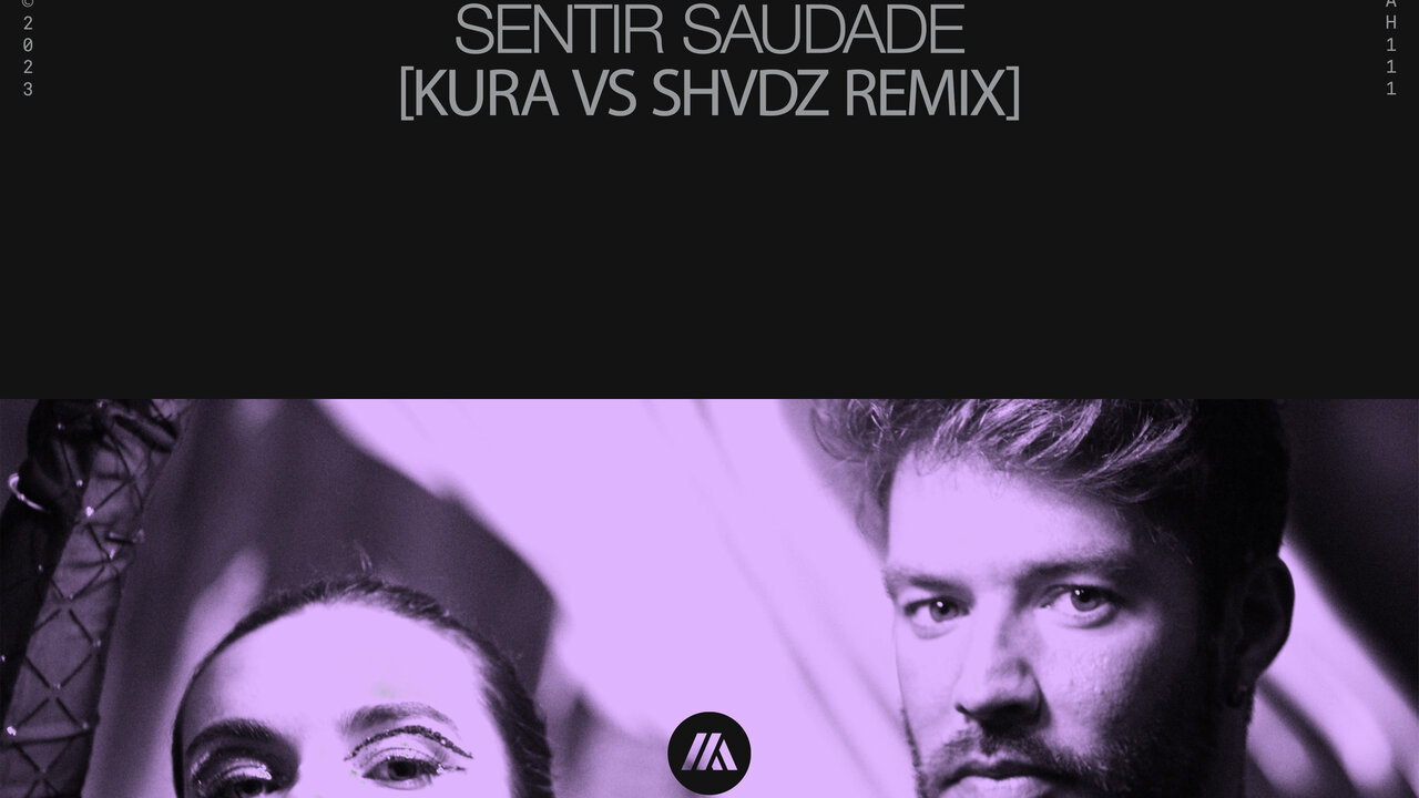 Sentir Saudade (KURA vs. SHVDZ Remix)