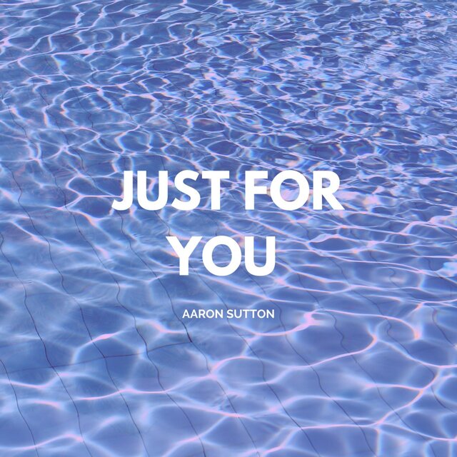 Just for You