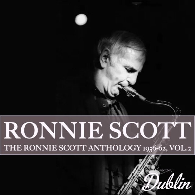 The Ronnie Scott Anthology 1956-62, Vol. 2
