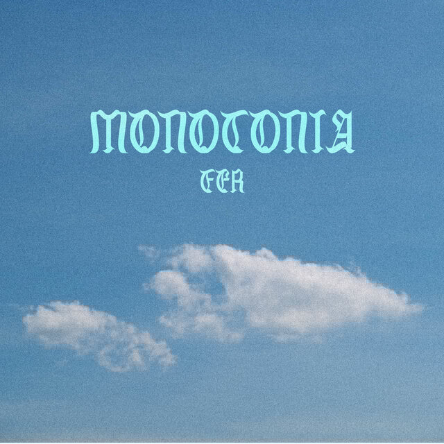 MONOTONÍA (Original)