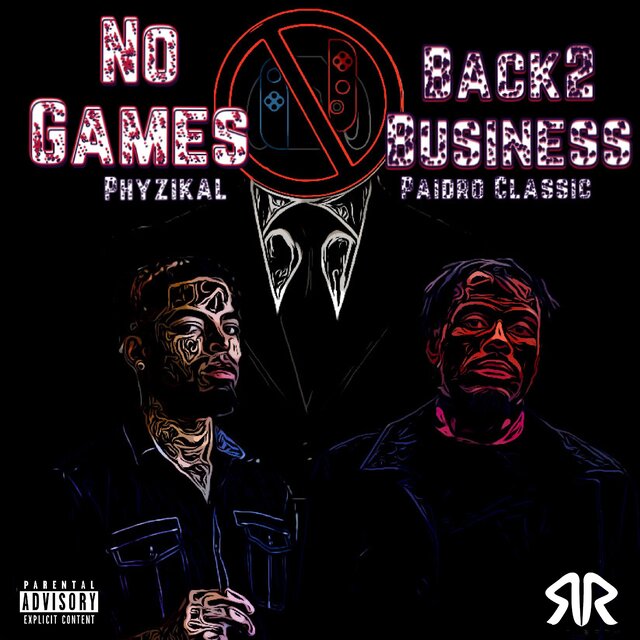 BAck2Business/No Games (feat. Phyzikal)