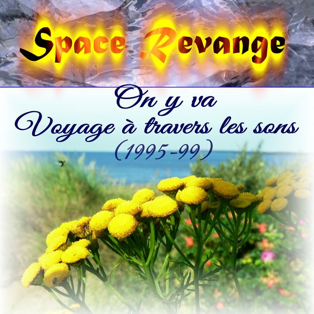 On y va - Voyage à travers les sons (1995-99)
