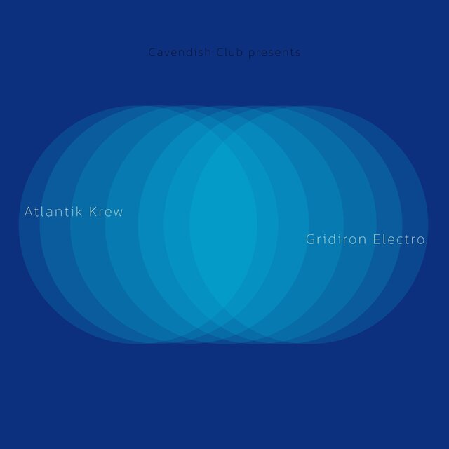 Cavendish Club presents Atlantik Krew: Gridiron Electro