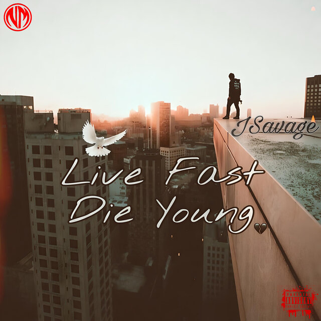 Live Fast Die Young