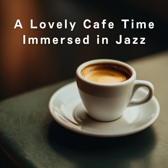 A Lovely Cafe Time Immersed in Jazz