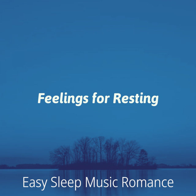 Feelings for Resting