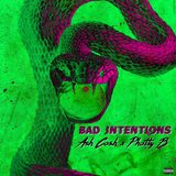 Bad Intentions