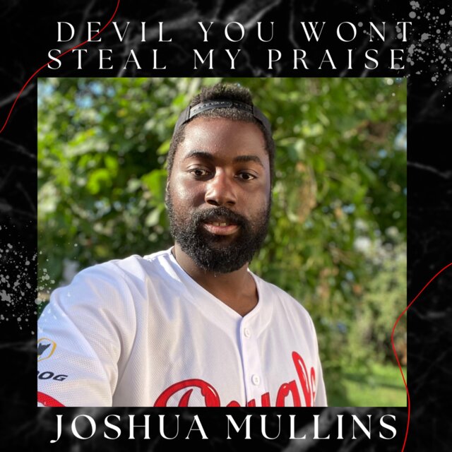 Devil You Wont Steal My Praise