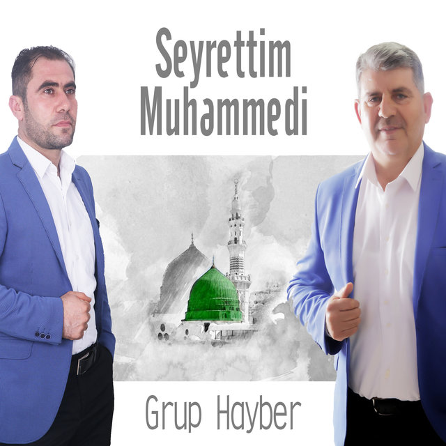 Seyrettim Muhammedi