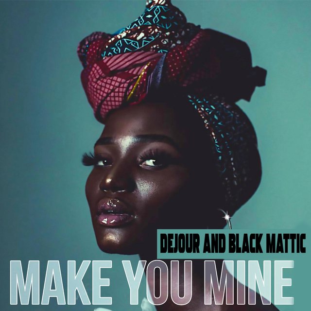 Make You Mine
