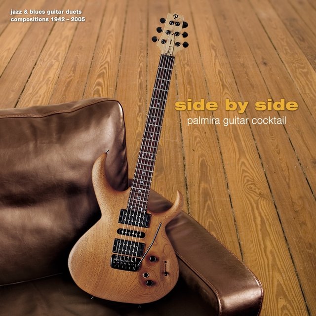 Side By Side (Jazz & Blues Guitar Duets / Compositions 1942-2005)