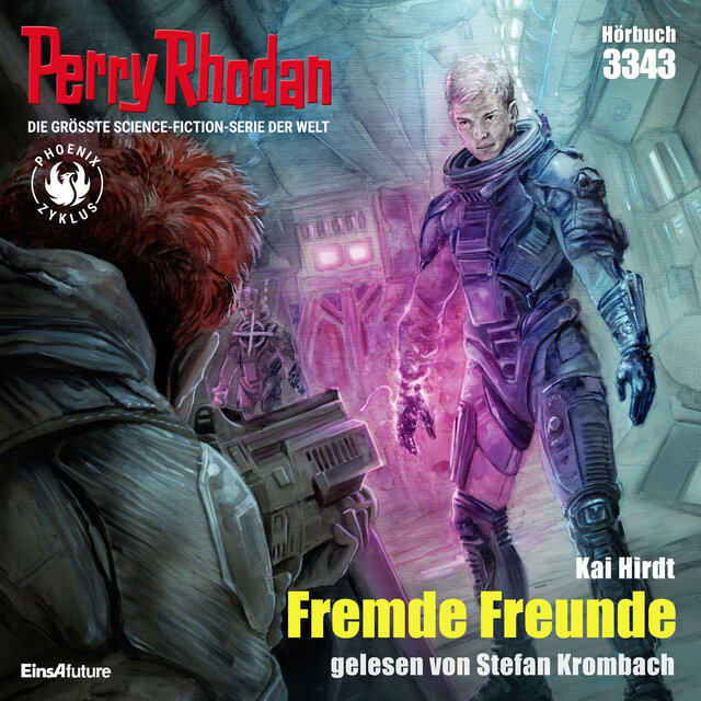 Fremde Freunde - Perry Rhodan - Erstauflage 3343 (Ungekürzt)