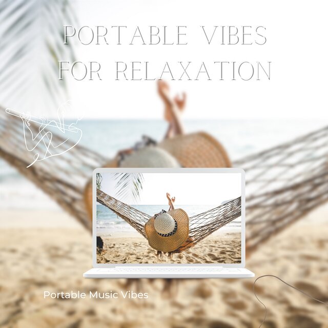 Portable Vibes for Relaxation