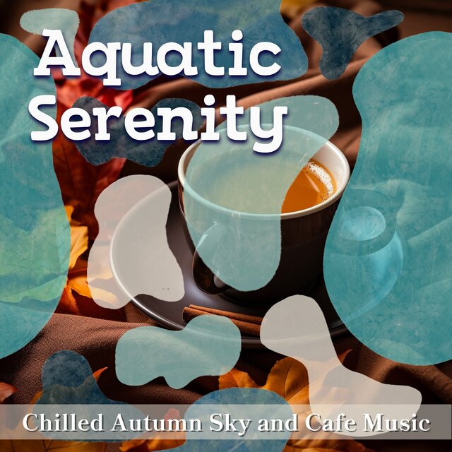Chilled Autumn Sky and Cafe Music